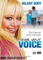 Raise Your Voice - A girl from a small town (Hilary Duff) heads to - Filme